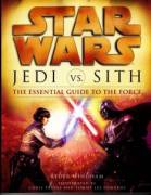 Star Wars Jedi vs. Sith – The Essential Guide to the Force