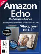 Amazon Echo: The Complete Guide 3rd 2019