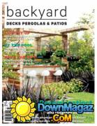 Backyard Decks Pergolas & Patios - Issue 7 2017