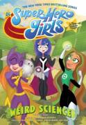 DC Super Hero Girls – Weird Science