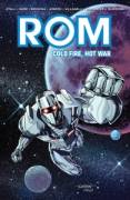 ROM – Cold Fire, Hot War (TPB)