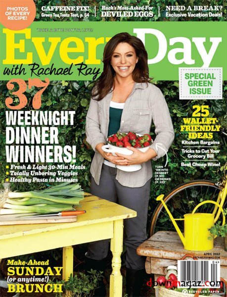 Every Day with Rachael Ray - April 2012 Every Day with Rachael Ray - April 2012
