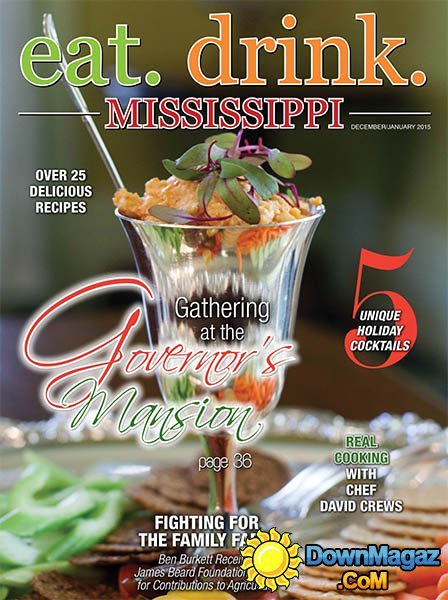 Eat. Drink. Mississippi - December/January 2015 Eat. Drink. Mississippi - December/January 2015