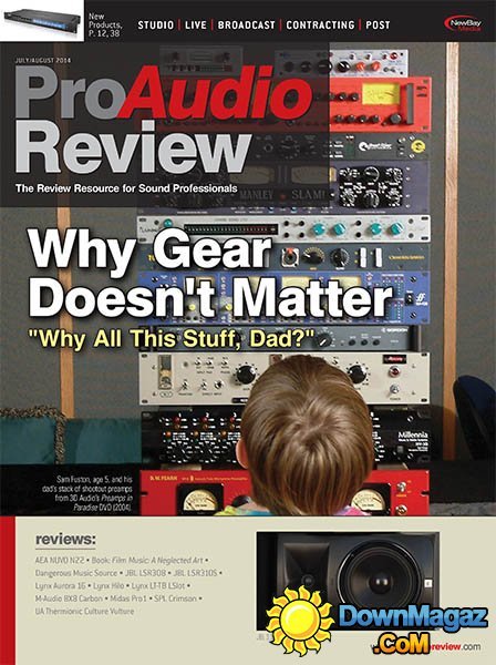 ProAudio Review - July/August 2014 ProAudio Review - July/August 2014