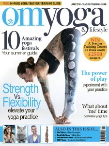 OM Yoga UK - 06.2018 OM Yoga UK - 06.2018