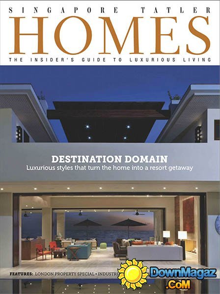 Singapore Tatler Homes - June/July 2014 Singapore Tatler Homes - June/July 2014