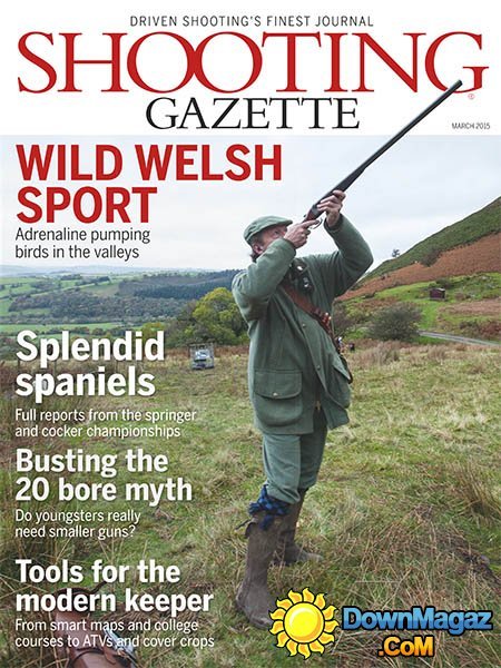 Shooting Gazette - March 2015 Shooting Gazette - March 2015