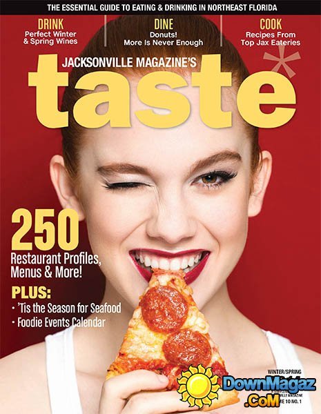 Jacksonville's Taste - Winter/Spring 2014 Jacksonville's Taste - Winter/Spring 2014