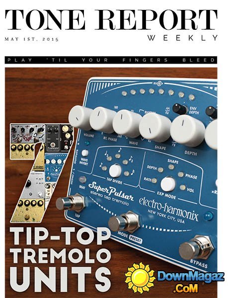 Tone Report Weekly - 1 May 2015, Issue 73 Tone Report Weekly - 1 May 2015, Issue 73
