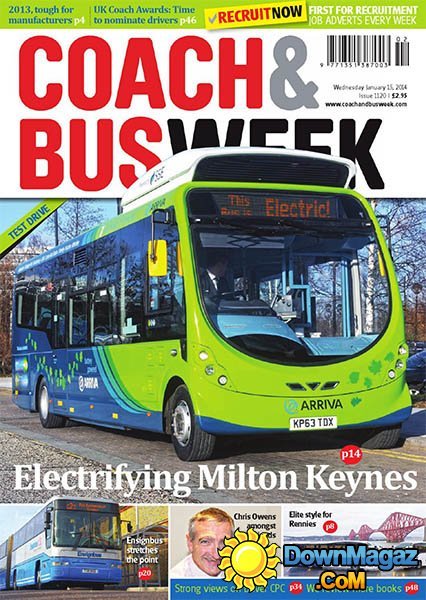 Coach & Bus Week - Issue 1120, 15 January 2014 Coach & Bus Week - Issue 1120, 15 January 2014