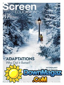 Screen Education - Issue 87 2017 Screen Education - Issue 87 2017