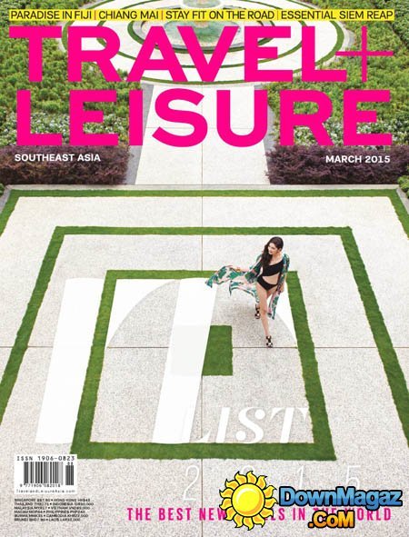 Travel + Leisure Southeast Asia - March 2015 Travel + Leisure Southeast Asia - March 2015