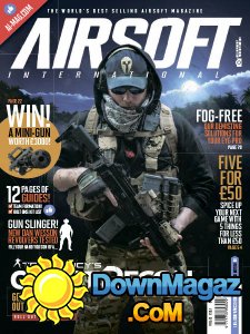 Airsoft International - Vol 13 Issue 1 2017 Airsoft International - Vol 13 Issue 1 2017