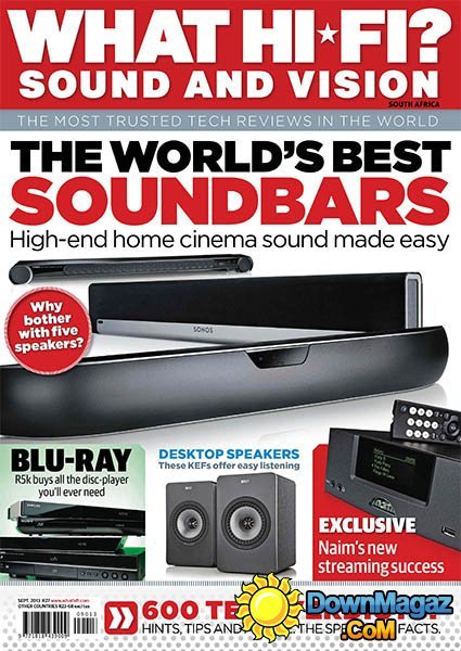 What Hi-Fi? Sound and Vision South Africa - September 2013 What Hi-Fi? Sound and Vision South Africa - September 2013