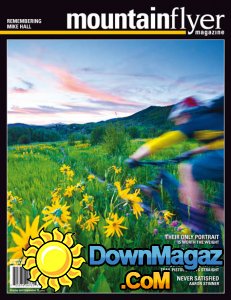 Mountain Flyer - Issue 53 2017 Mountain Flyer - Issue 53 2017