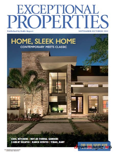 Robb Report Exceptional Properties September/October 2012 Robb Report Exceptional Properties September/October 2012