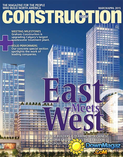 Construction Today - March/April 2015 Construction Today - March/April 2015