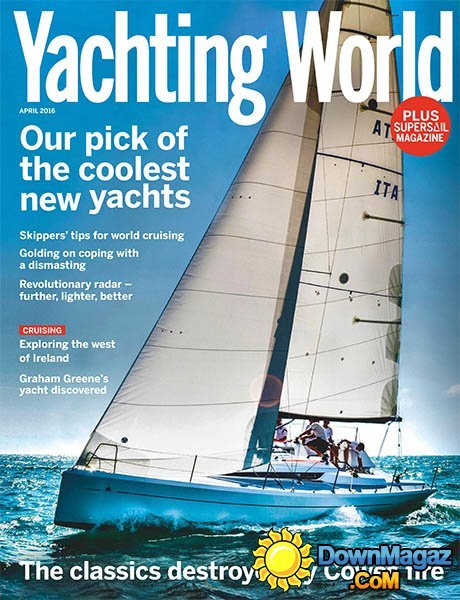 Yachting World - April 2016 Yachting World - April 2016
