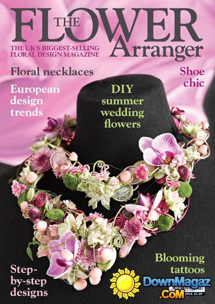 The Flower Arranger - Summer 2016 The Flower Arranger - Summer 2016