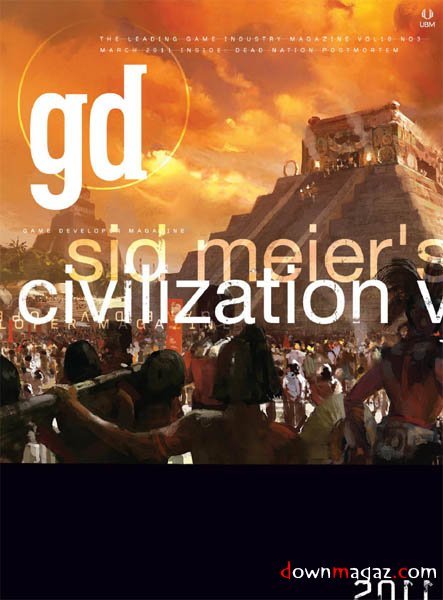 Game Developer - March 2011 Game Developer - March 2011