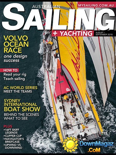 Australian Sailing + Yachting - August/September 2015 Australian Sailing + Yachting - August/September 2015