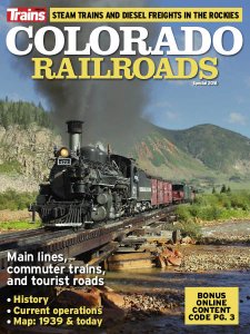 Colorado Railroads Special 2016 Colorado Railroads Special 2016