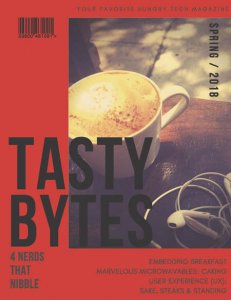 Tasty Bytes - Spring 2018 Tasty Bytes - Spring 2018