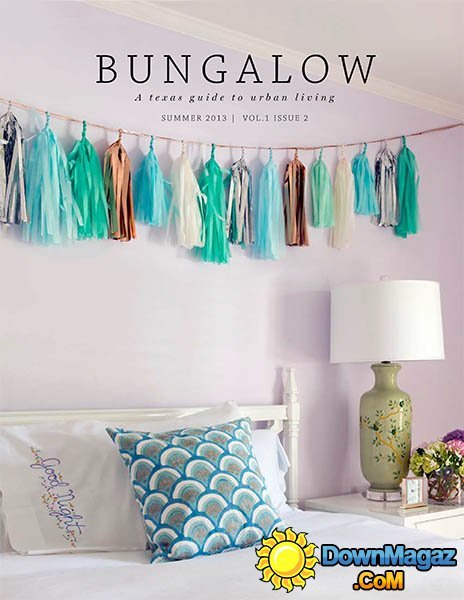 Bungalow - Summer 2013 Bungalow - Summer 2013