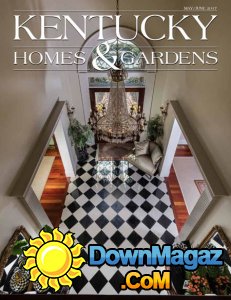 Kentucky Homes & Gardens - 05/06 2017 Kentucky Homes & Gardens - 05/06 2017