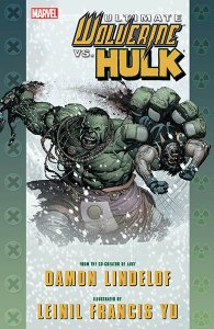 Ultimate Wolverine vs. Hulk (TPB) (2010) Ultimate Wolverine vs. Hulk (TPB) (2010)
