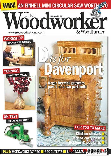 The Woodworker & Woodturner - February 2013