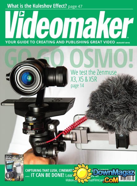 Videomaker - USA - August 2016 Videomaker - USA - August 2016