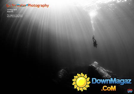 Underwater Photography UK - July/August 2015 Underwater Photography UK - July/August 2015