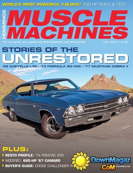 Hemmings Muscle Machines - July 2016 Hemmings Muscle Machines - July 2016