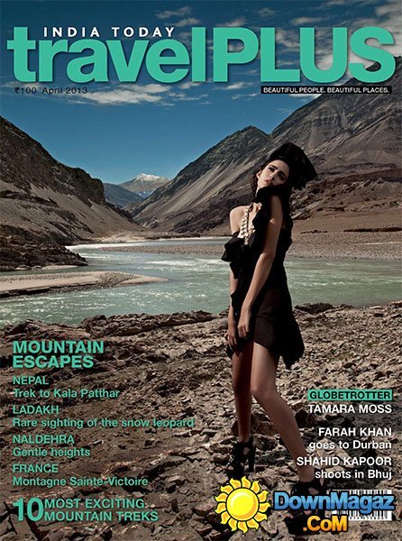 India Today travel Plus - April 2013 India Today travel Plus - April 2013