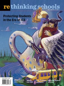 Rethinking Schools - Fall 2018