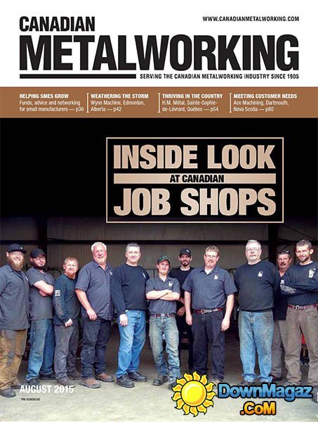 Canadian Metalworking - August 2015 Canadian Metalworking - August 2015