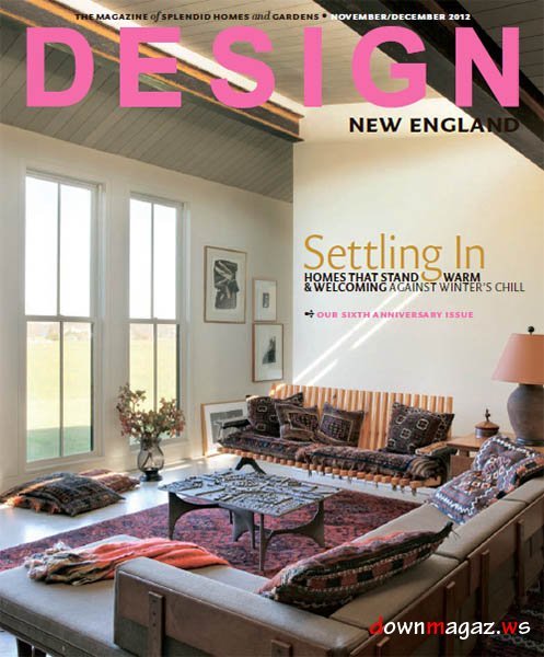 Design New England Magazine November/December 2012 Design New England Magazine November/December 2012