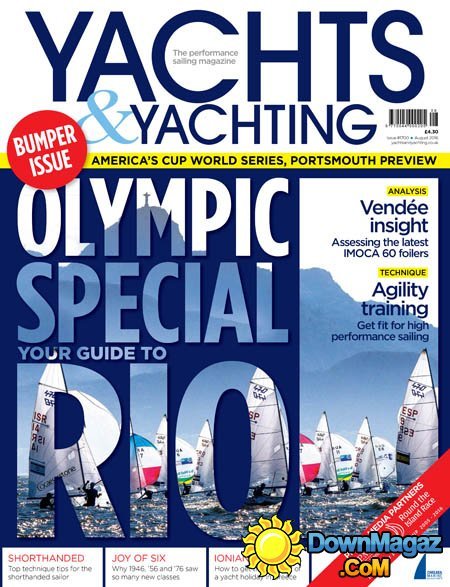 Yachts & Yachting - August 2016 Yachts & Yachting - August 2016