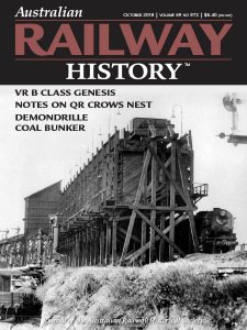 Australian Railway History - 10.2018 Australian Railway History - 10.2018