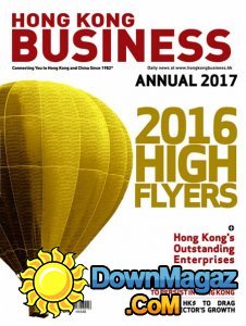 Hong Kong Business - Annual 2017 Hong Kong Business - Annual 2017