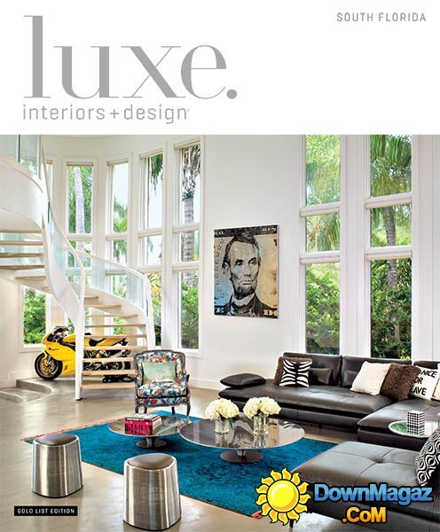 Luxe Interior + Design Magazine South Florida Edition - Winter 2014 Luxe Interior + Design Magazine South Florida Edition - Winter 2014