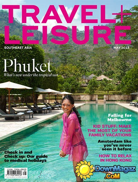Travel + Leisure Southeast Asia - May 2013 Travel + Leisure Southeast Asia - May 2013