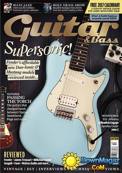 Guitar & Bass - December 2016 Guitar & Bass - December 2016