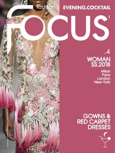 Fashion Focus Woman Evening.Cocktail - Spring-Summer 2018 Fashion Focus Woman Evening.Cocktail - Spring-Summer 2018