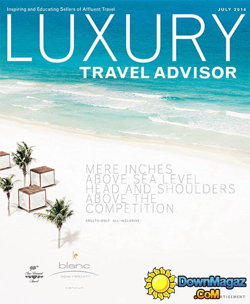 Luxury Travel Advisor - July 2014