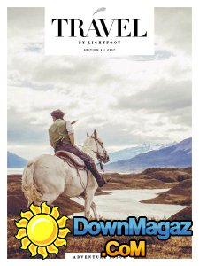 Travel by Lightfoot - Edition 1 2017 Travel by Lightfoot - Edition 1 2017