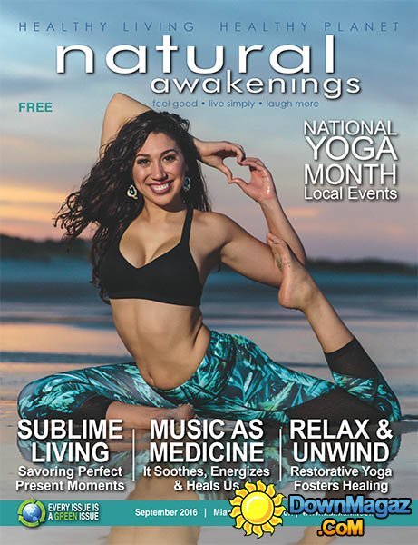 Natural Awakenings Miami - September 2016 Natural Awakenings Miami - September 2016