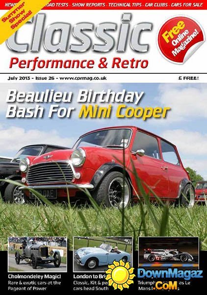 Classic Perfomance & Retro Issue 26 – July 2013 Classic Perfomance & Retro Issue 26 – July 2013