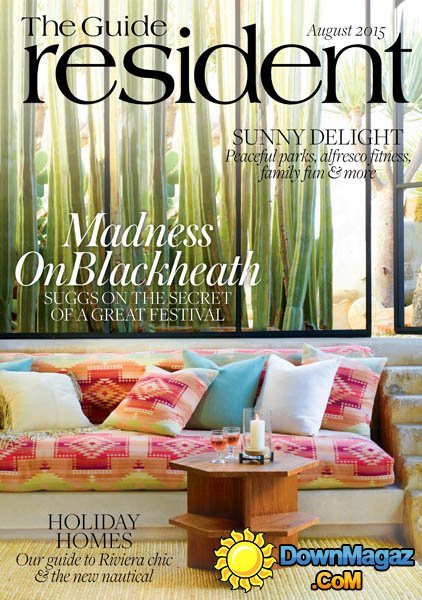 The Guide Resident UK - August 2015 The Guide Resident UK - August 2015
